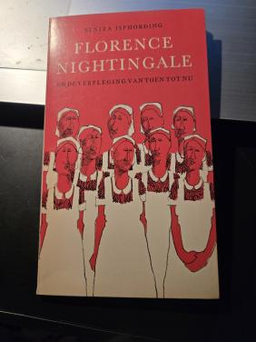 Boekje Florence Nightingale en de verpleging van toen tot nu 1970