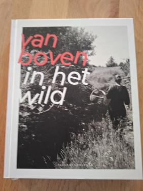 Van Boven In het Wild, eetbare-plantengids & receptenboek, Yvette v. Boven