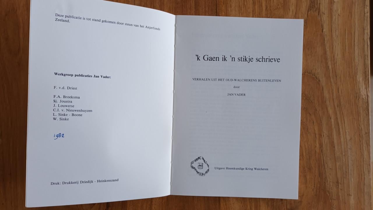Zeeuws boek: 'k Gaen ik 'n stikje schrieve van Jan Vader