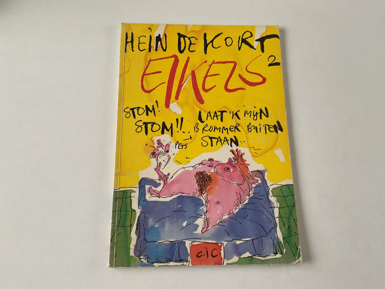 Hein de Kort.  Eikels, stom, stom, laat ik mijn brommer buiten staan. Etc.