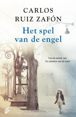 Carlos Ruiz Zafon - Het spel van de engel.