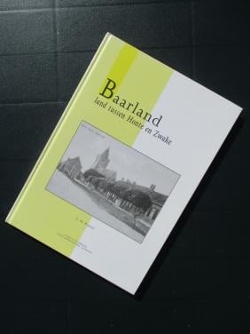 Baarland, land tussen Honte en Zwake door J. de Ruiter