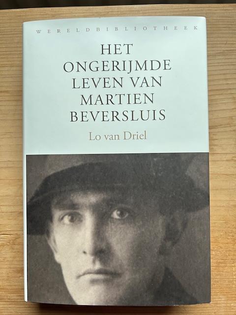 Het ongerijmde leven van Martien Beversluis.