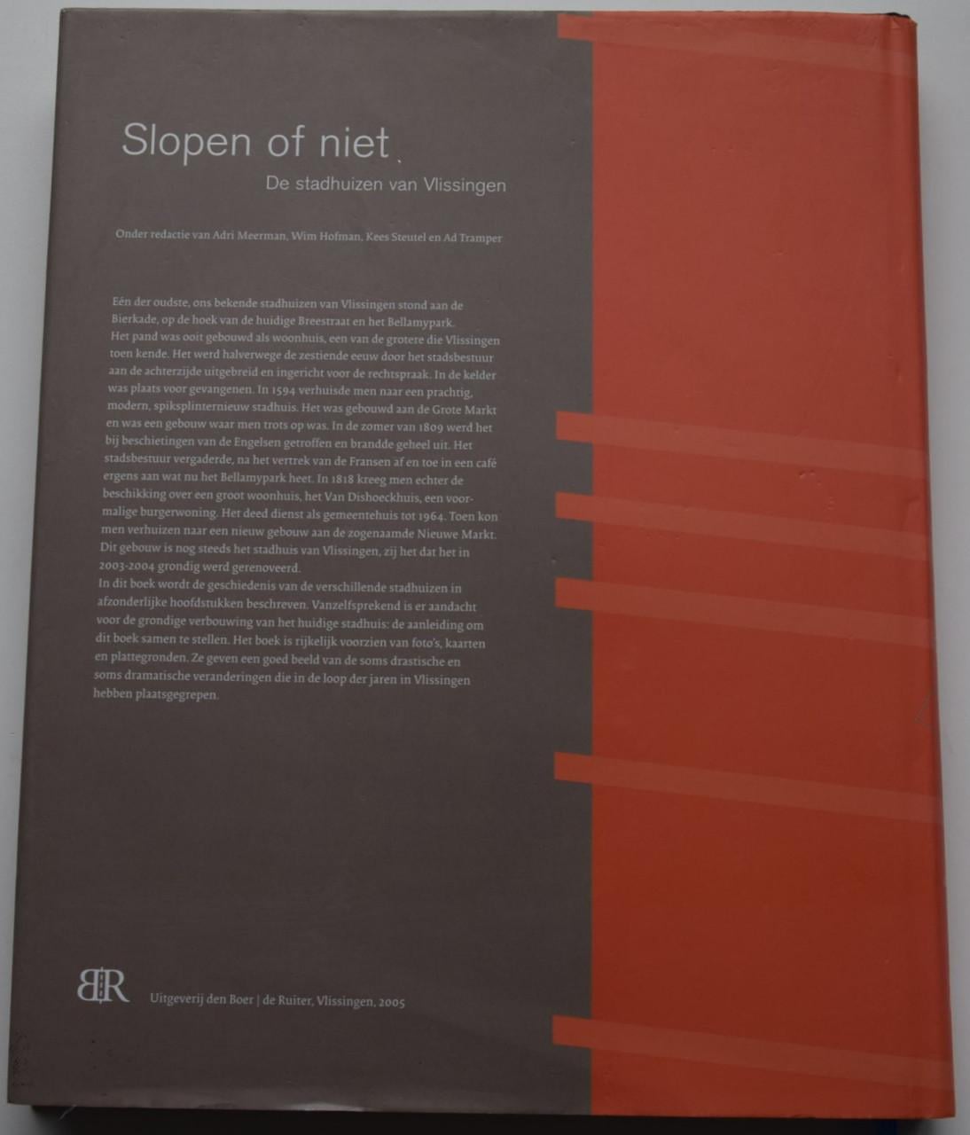 Slopen of niet – De Stadhuizen van Vlissingen.