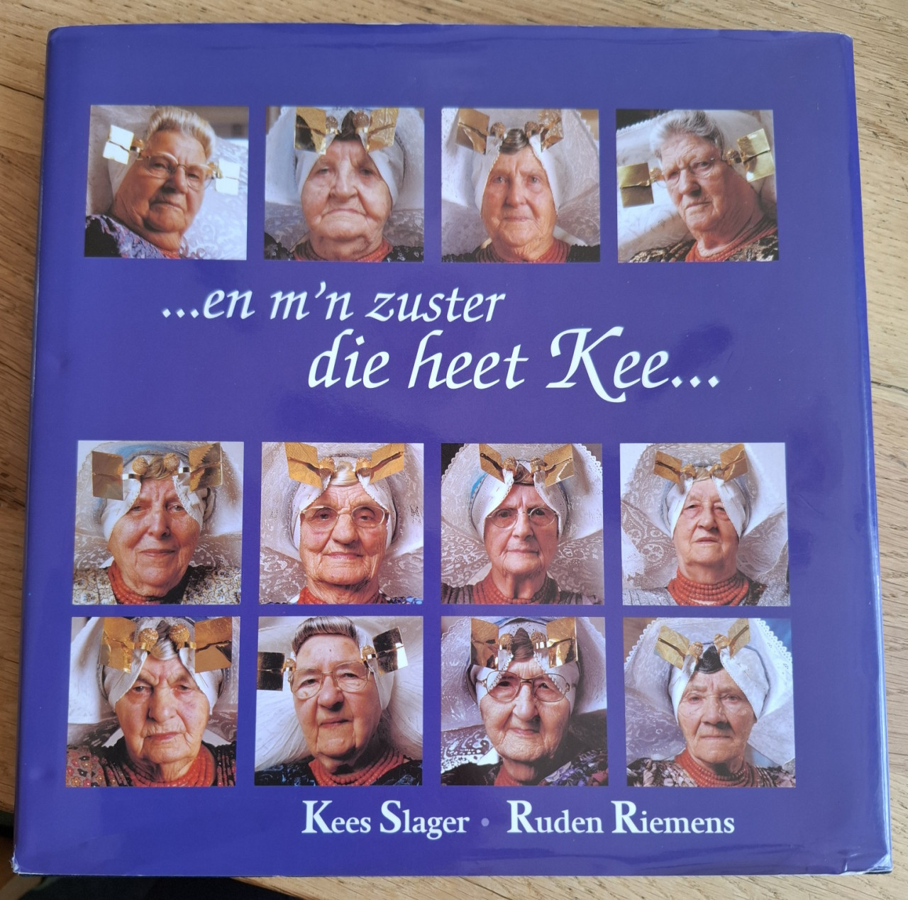 … en m’n zuster die heet Kee …, door Kees Slager en Ruden Riemens