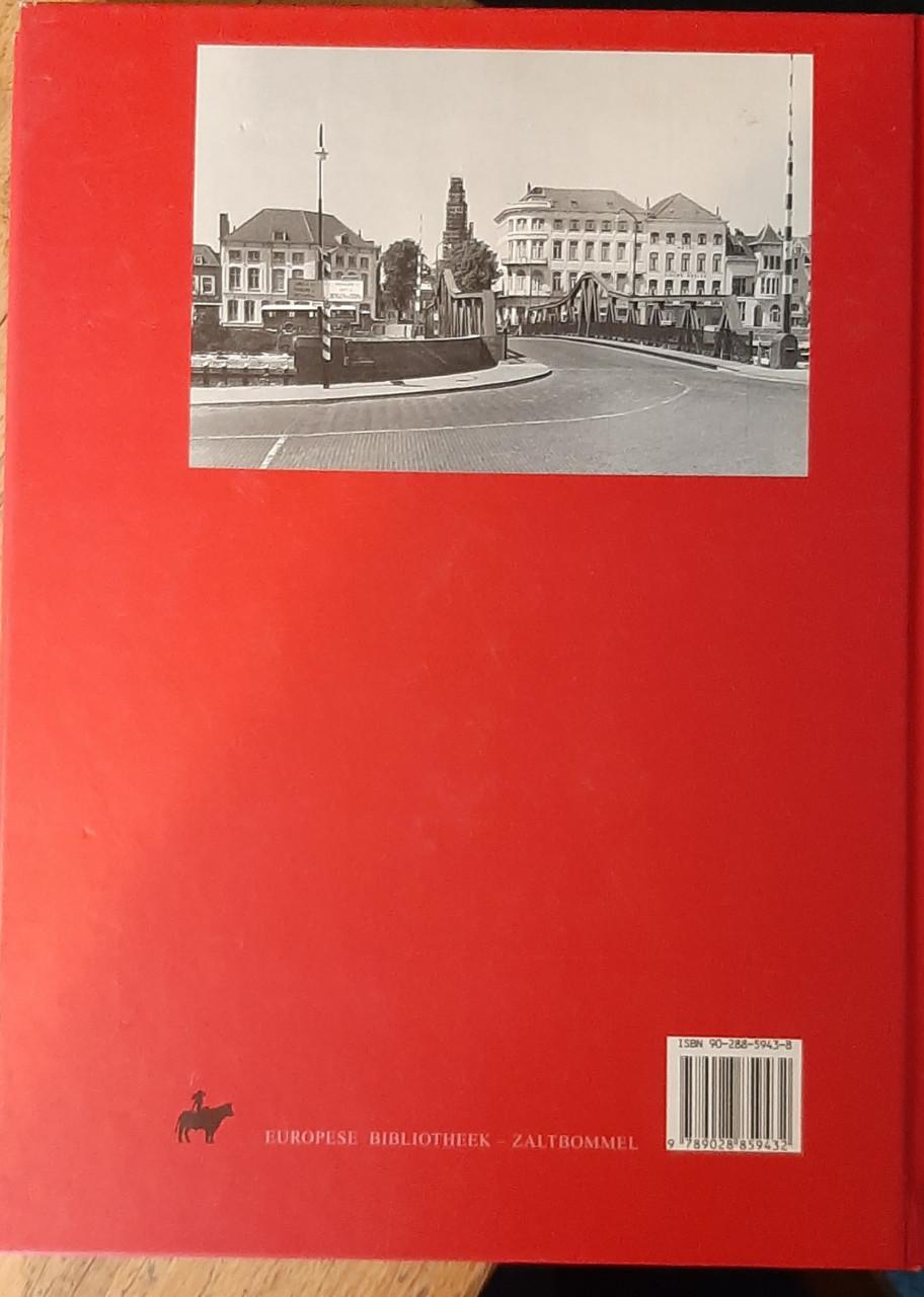 Bewogen jaren, Middelburg in de 20e eeuw, door Sijnke en Van Waarden