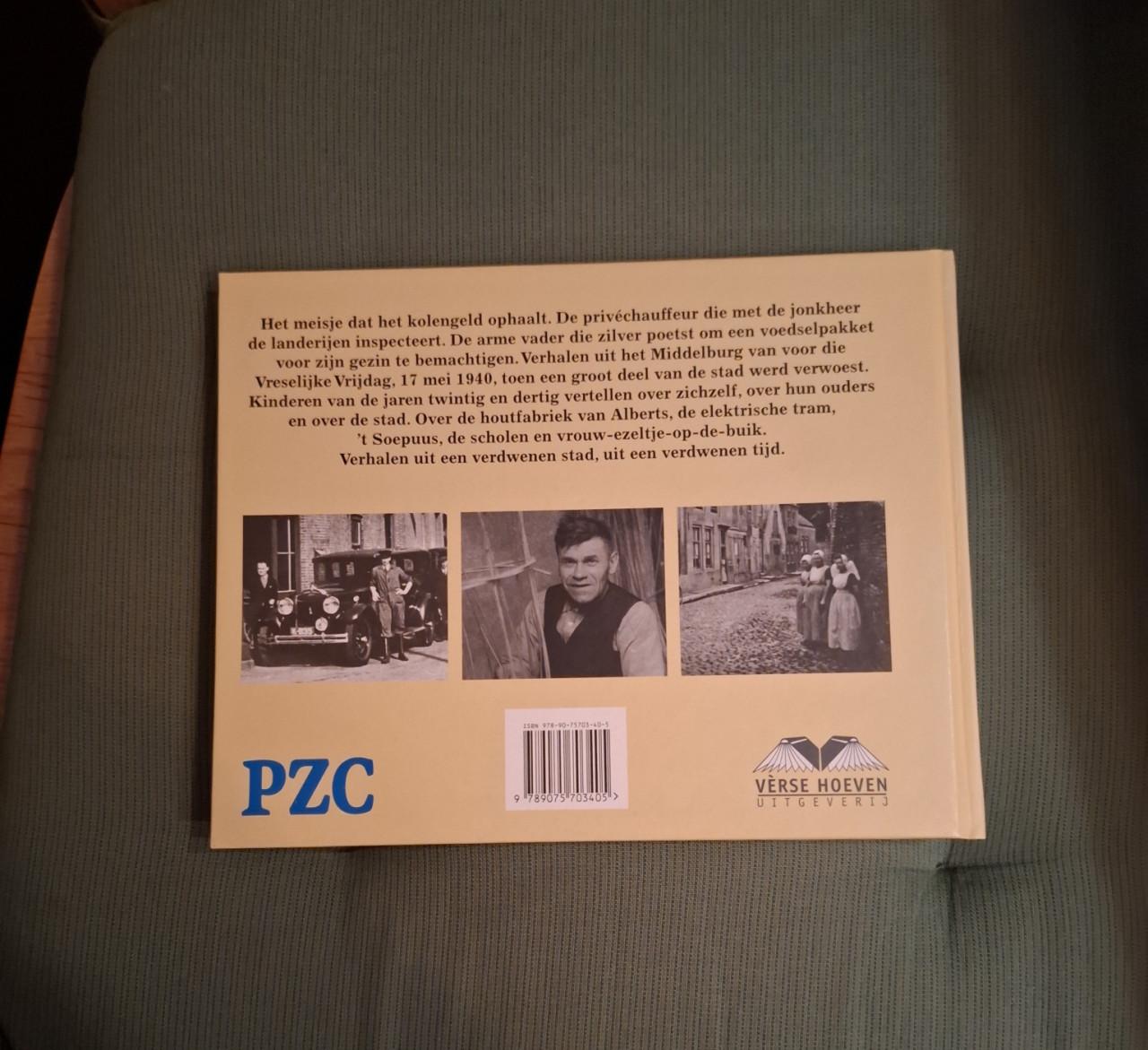 Herinneringen aan de verdwenen stad / Middelburg 1940