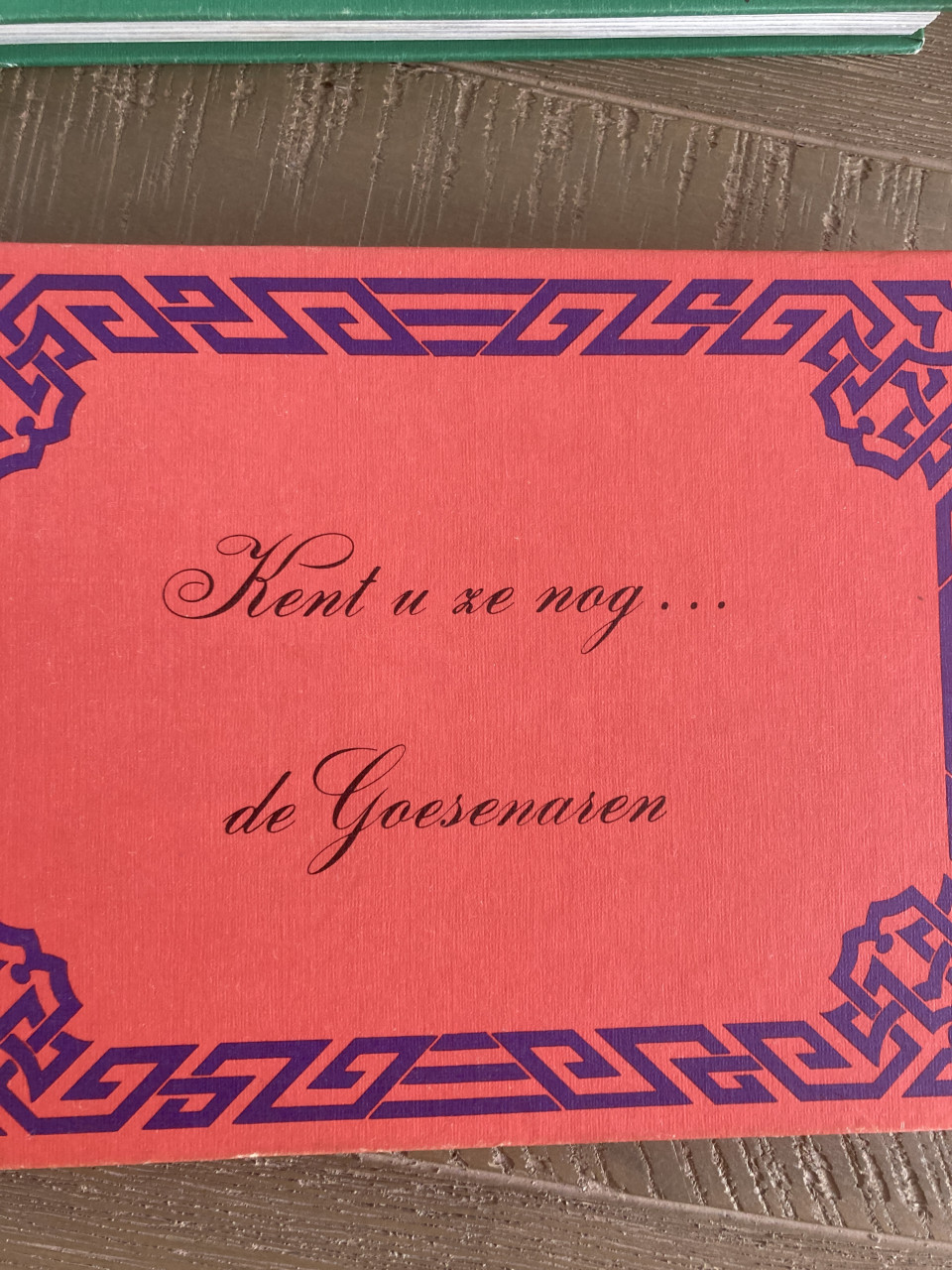 KENT U ZE NOG......DE GOESENAREN, deel 1 ,,2,,en deel 3