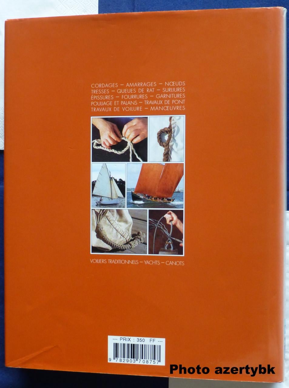 Manuel de matelotage et de voilerie - ISBN 9782903708757 EAN 9782903708757