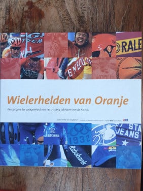 Wielerhelden van Oranje