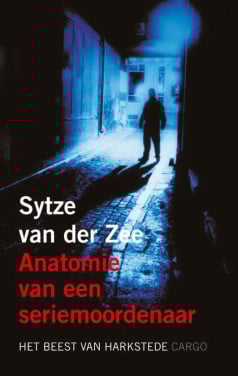Anatomie van een seriemoordenaar (Sytze van der Zee)