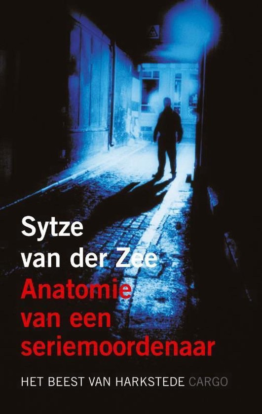 Anatomie van een seriemoordenaar (Sytze van der Zee)