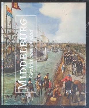 Middelburg Gezicht van de Stad 9789079875900 hardcover
