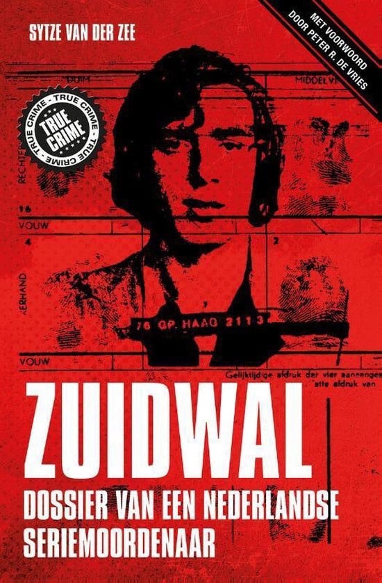 Zuidwal (Dossier van een Nederlandse seriemoordenaar)