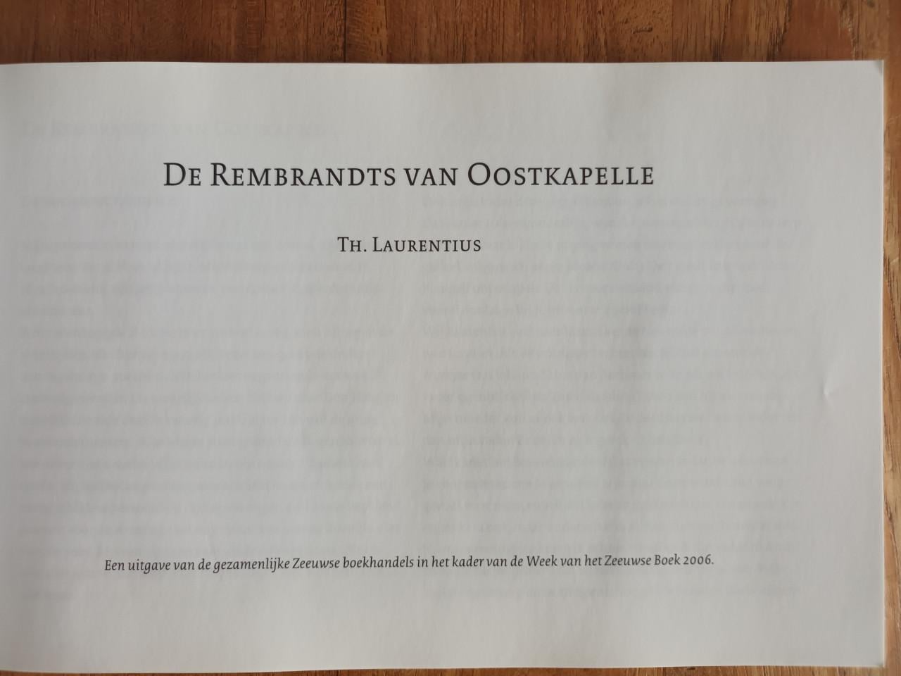 De Rembrandts van Oostkapelle van Th. Laurentius