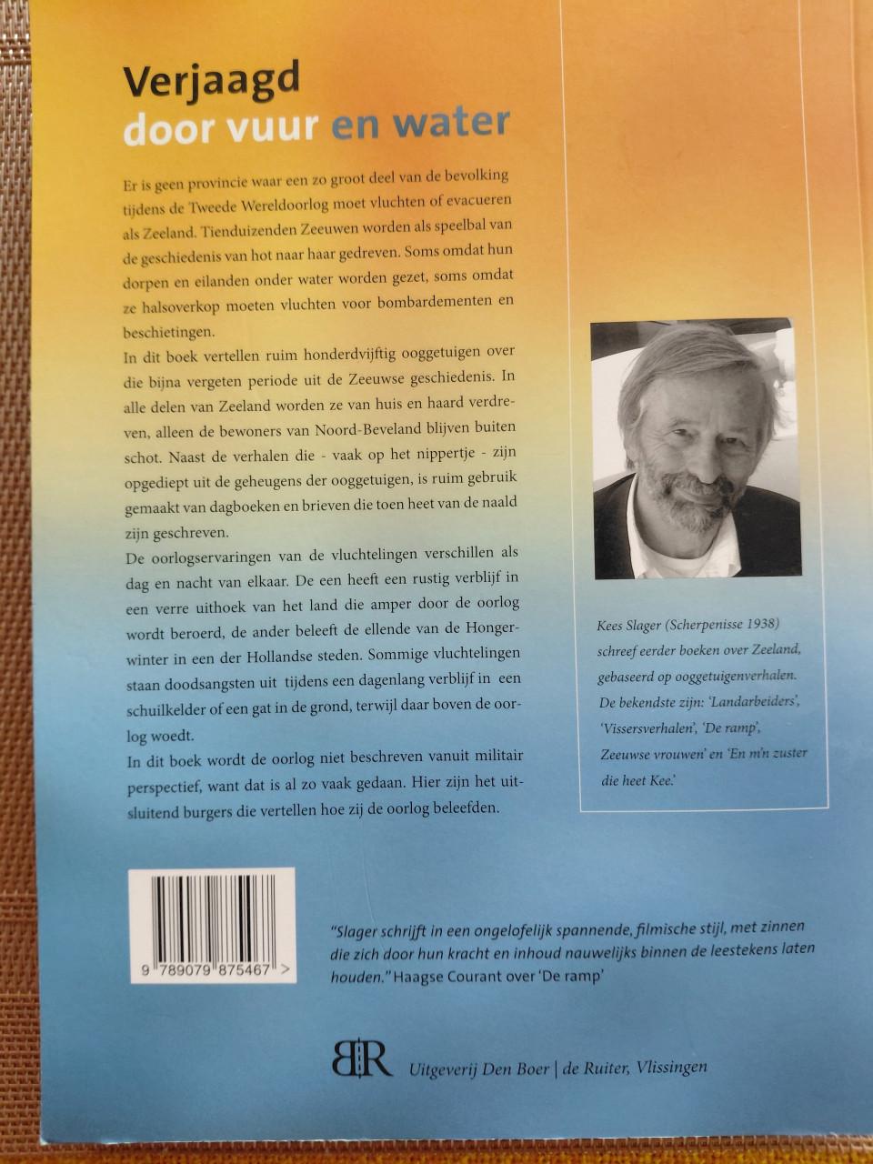 Verjaagd door vuur en water Van Kees Slager. Tijdens de 2e wereldoorlog.