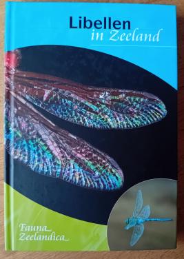Libellen in Zeeland - Fauna Zeelandica  - Geene, Goedbloed, Jacobusse
