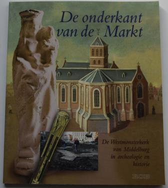 De onderkant van de Markt - De Westmonsterkerk van Middelburg
