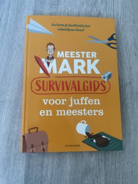 Meester Mark survivalgids voor juffen en meesters
