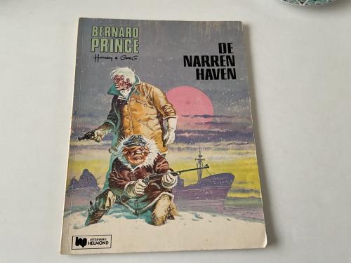 Bernard Prince,   Hermann & Greg.  Brand in de oase.   De narren haven.