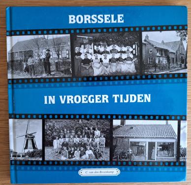 BORSSELE in vroeger tijden - C vd Bovenkamp - 2003