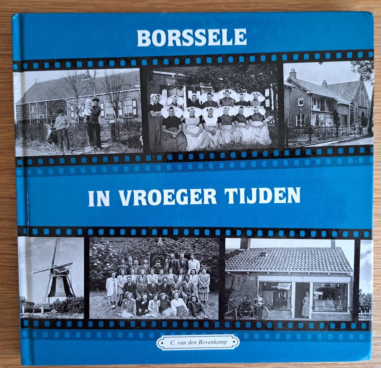 BORSSELE in vroeger tijden - C vd Bovenkamp - 2003