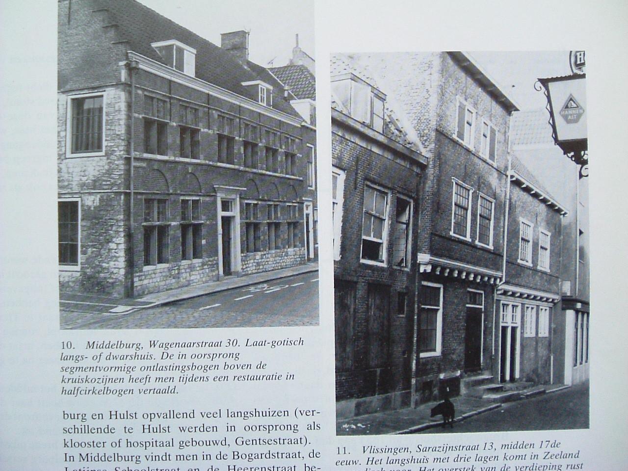 Het oude Zeeuwse woonhuis.