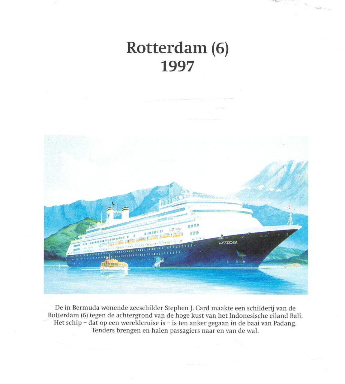Zes maal Rotterdam. Geschiedenis van 6 HAL schepen.