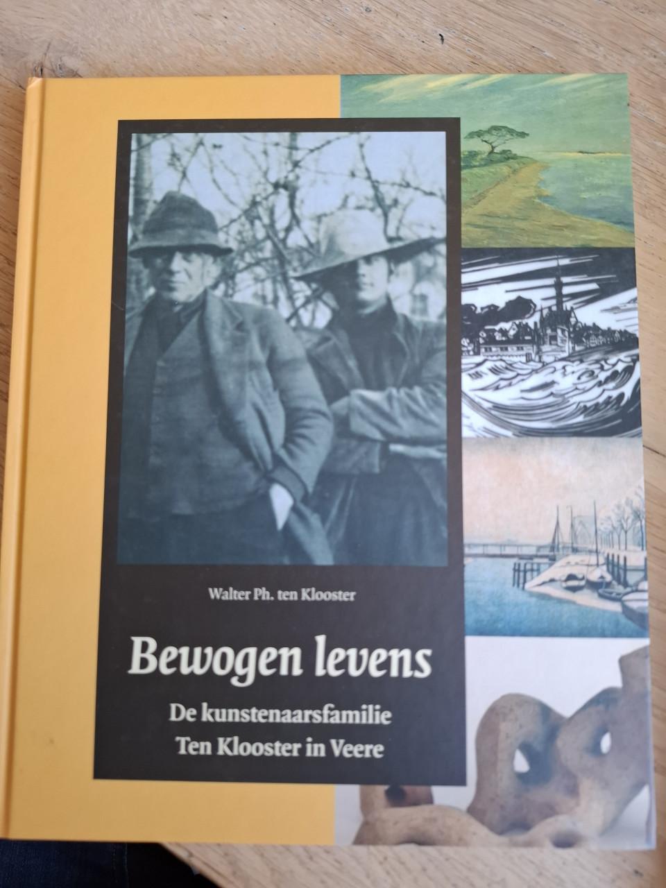 Bewogen levens, de kunstenaarsfamilie Ten Klooster in Veere