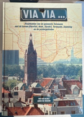 Via Via ... straatnamen van de gemeente Terneuzen en kernen