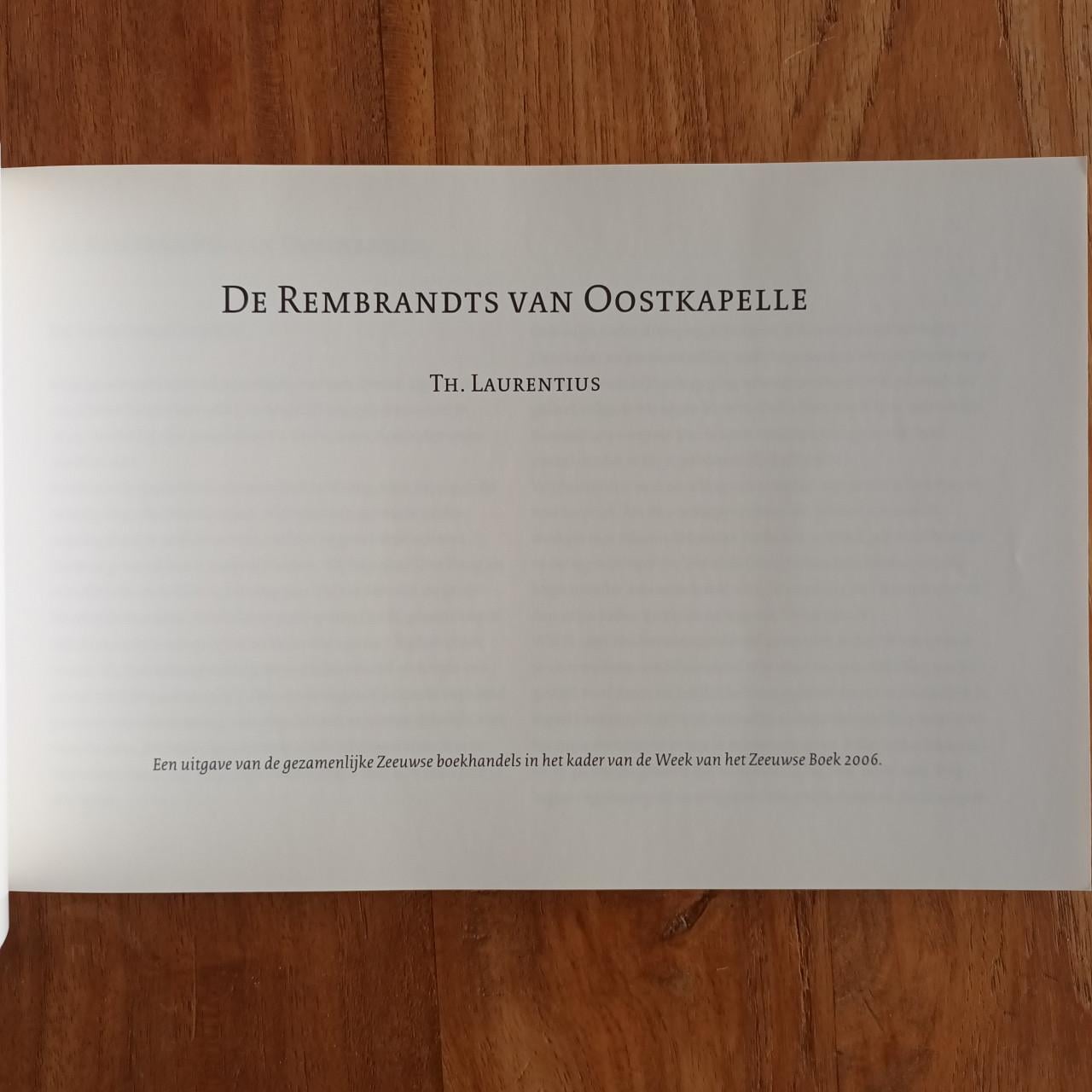 De Rembrandts van Oostkapelle van Th. Laurentius