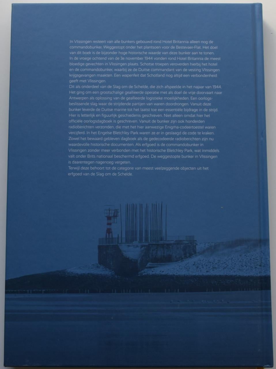 Bunkers rond Hotel Britannia. Hans Sakkers e.a.
