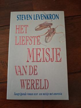 Liefste meisje van de wereld - roman over Anorexia