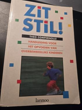 Boek Zit stil!, 10e druk 1996 een opvoedingsgids