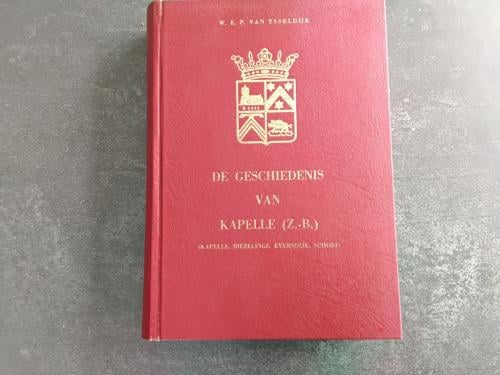 De Geschiedenis van Kapelle Biezelinge, Eversdijk en Schore jr 1968