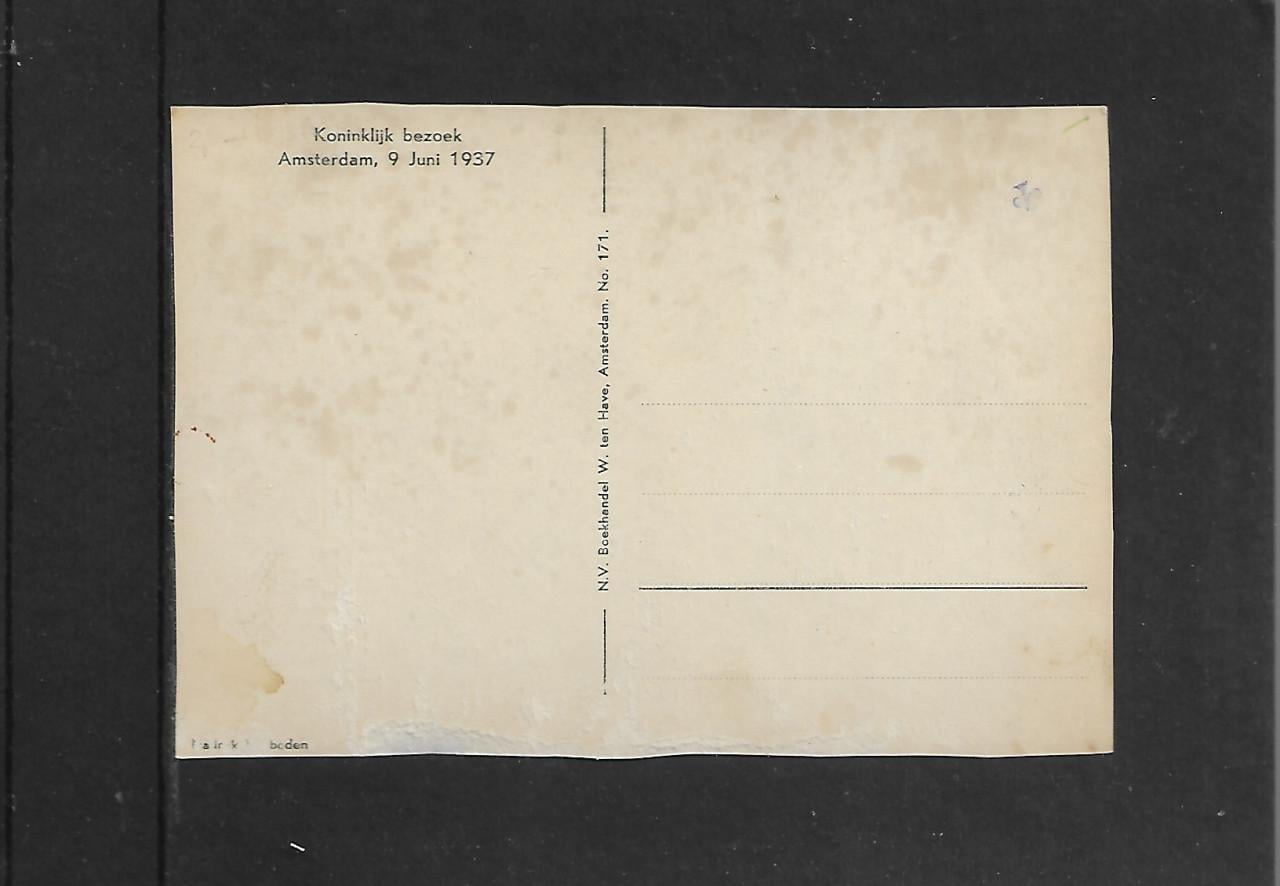 Ansichtkaart    A 171   koninklijk   bezoek  Amsterdam   9 juni 1937