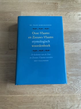 Oost-Vlaams en Zeeuws-Vlaams etymologisch woordenboek ven Dr.Frans Debraban