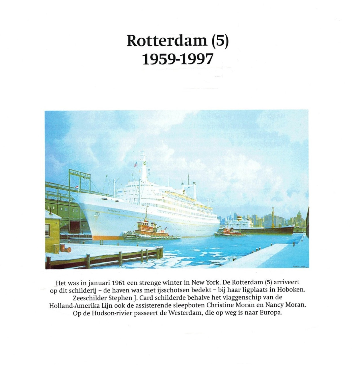 Zes maal Rotterdam. Geschiedenis van 6 HAL schepen.