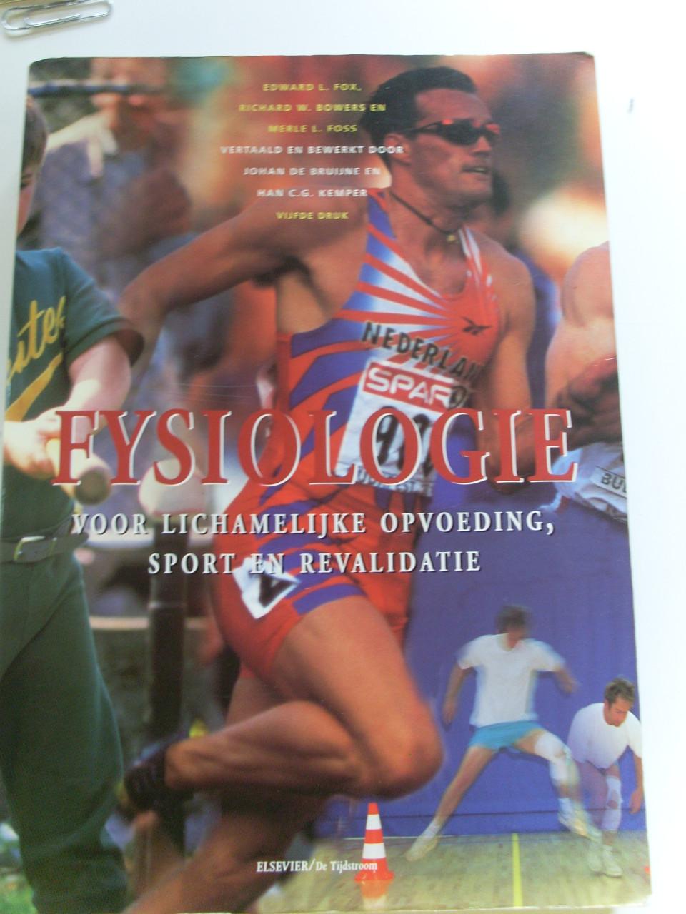 Edward L Fox Fysiologie Voor Licham. Opvoeding, Sport En Revalidatie
