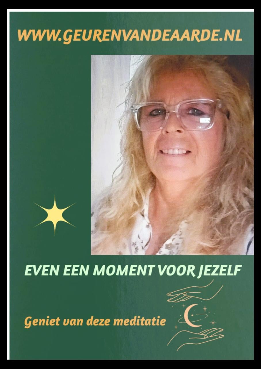 DEZE WEEK BIJ GEUREN VAN DE AARDE: THEMA 100% GOED en MEDITATIE