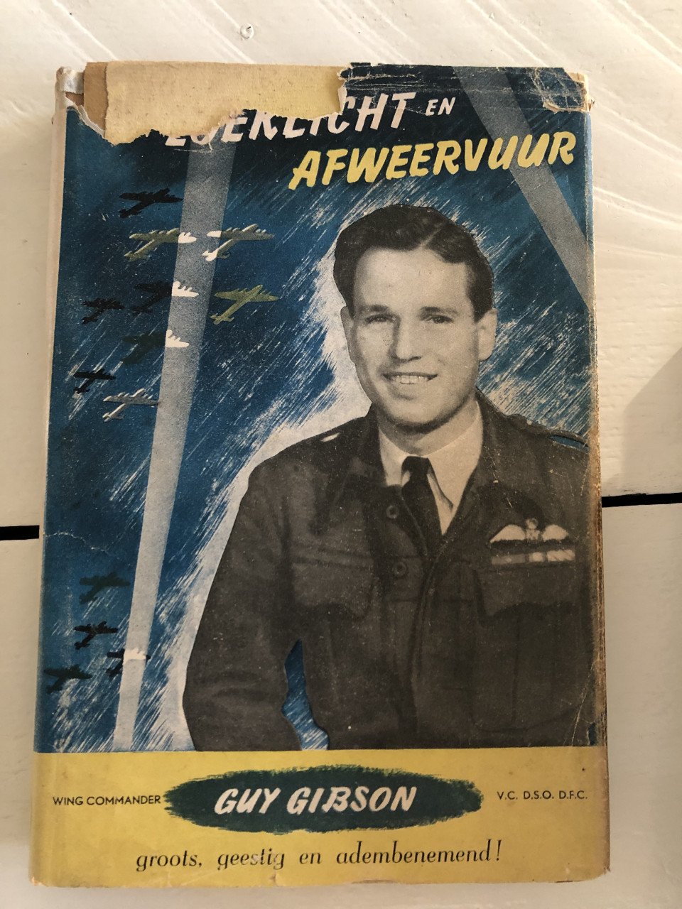 In zoeklicht en afweervuur - Guy Gibson
