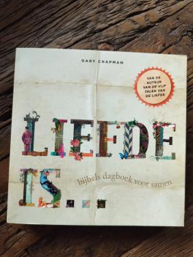 Liefde is...Bijbels dagboek voor samen- Gary Chapman
