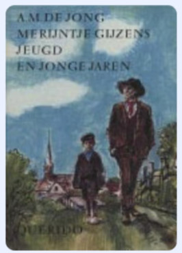 Merijntjes Gijzens Jeugd en jonge jaren van A.M. de Jong