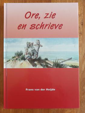 Ore, zie en schrieve