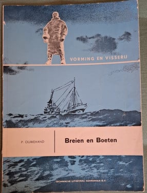 Breien en boeten, Vorming en Visserij, door P. Ouwehand