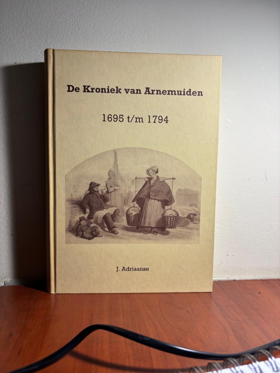 De kroniek van Arnemuiden deel 1 tm 4