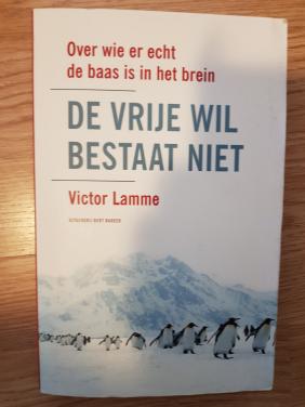 De vrije wil bestaat niet - Victor Lamme