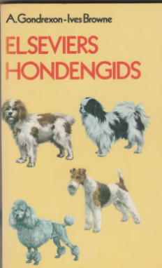 Elseviers hondengids - Beschrijving van 340 rassen