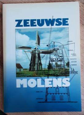 Zeeuwse Molens, door Willem Staat