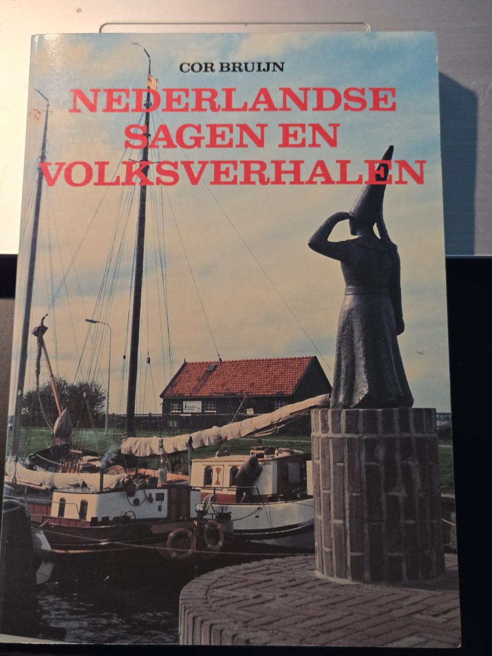 Boek Nederlandse sagen en volksverhalen van Cor Bruijn. 1989